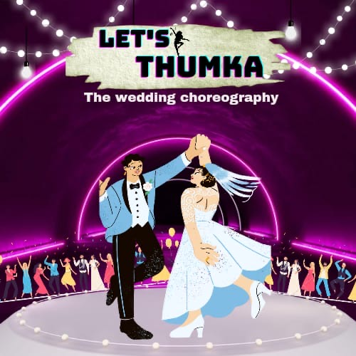 Let’s Thumka Wedding Choreography  - CHOREOGRAPHER vendor Rajasthan Cosmical Events
